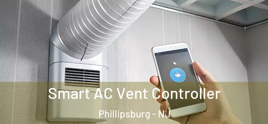 Smart AC Vent Controller Phillipsburg - NJ
